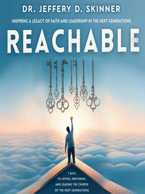 Title details for Reachable by Dr. Jeffery D. Skinner - Available